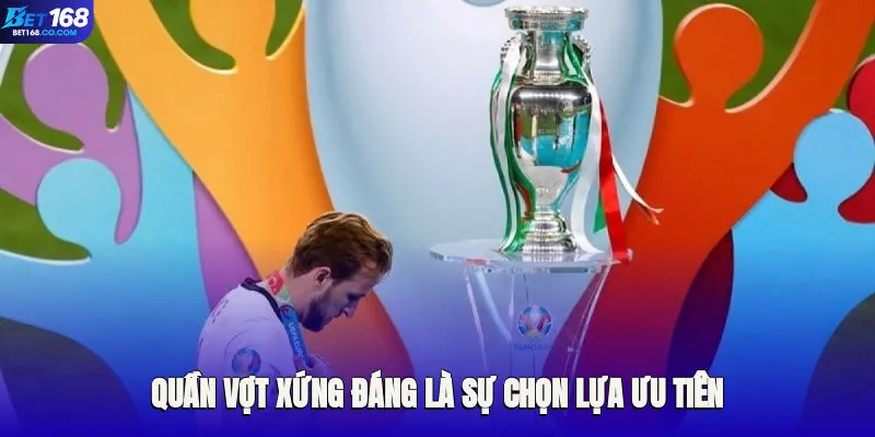 Quần vợt xứng đáng là sự chọn lựa ưu tiên của tất cả thành viên trực tuyến