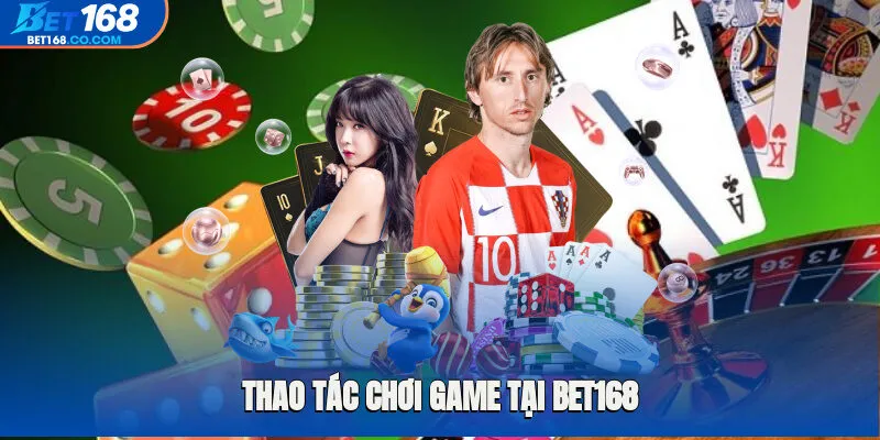 Hướng dẫn đăng ký và giao dịch tại Bet168